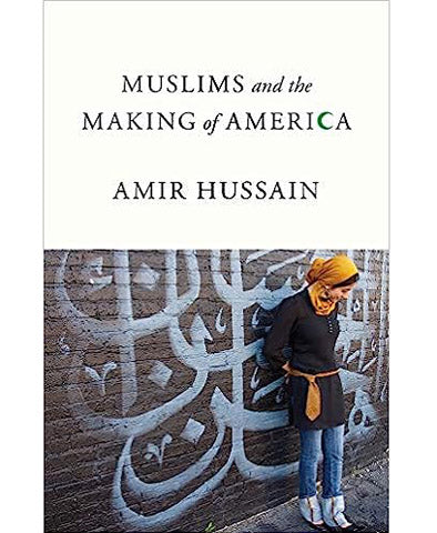 Muslims and the Making of America